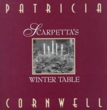 Scarpetta's Winter Table (kay scarpetta)