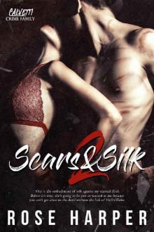 Scars and Silk 2 (The Calvetti Crime Family) Read online