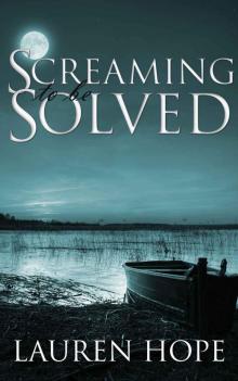 Screaming To Be Solved Read online