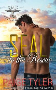 SEAL to the Rescue (SEALs of Coronado Book 6) Read online
