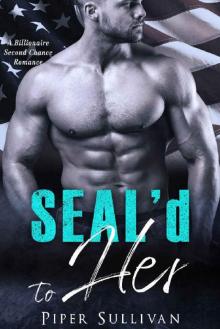 Seal'd to Her: A Billionaire Second Chance Romance Read online