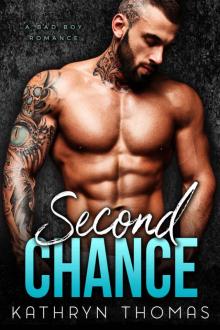 Second Chance: A Dark Bad Boy Romance Read online