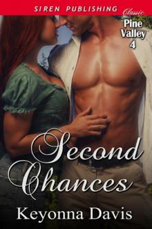 Second Chances [Pine Valley 4] (Siren Publishing Classic)