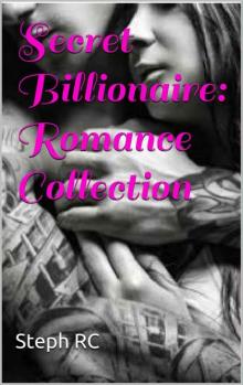 Secret Billionaire: Romance Collection