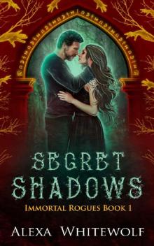 Secret Shadows: A Greek God Paranormal Romance (Immortal Rogues Book 1) Read online