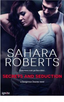 Secrets and Seduction (Dangerous Desires) Read online