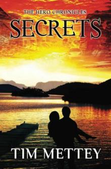 Secrets: The Hero Chronicles (Volume 1) Read online
