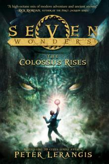 Seven Wonders Book 1: The Colossus Rises Read online