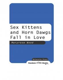 Sex Kittens and Horn Dawgs Fall in Love Read online