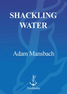 Shackling Water Read online