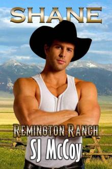 Shane (Remington Ranch Book 2)