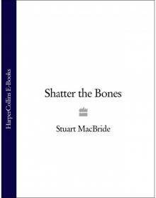 Shatter the Bones Read online