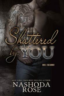Shattered by You Read online