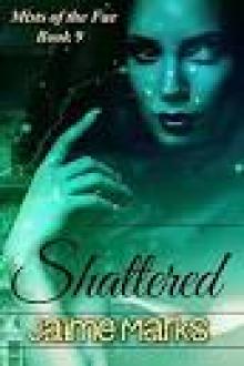 Shattered (Mists of the Fae Book 9) Read online