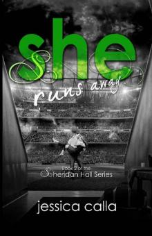 She Runs Away (The Sheridan Hall Series Book 2) Read online