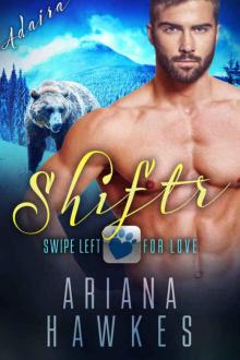Shiftr: Swipe Left for Love (Adaira) BBW Bear Shifter Romance (Hope Valley BBW online dating app romances Book 6) Read online