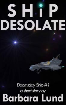 Ship Desolate (Doomsday Ship Book 1) Read online