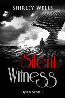 Silent Witness (A Dylan Scott Mystery) Read online