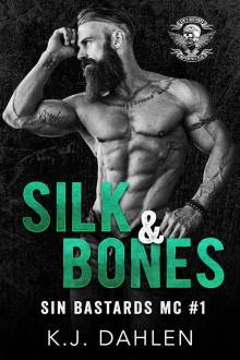 Silk & Bones_Sin Bastards MC_1 Read online
