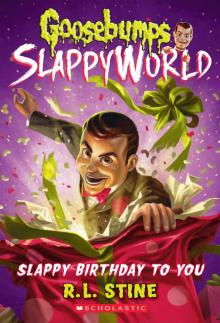 Slappy Birthday to You Read online