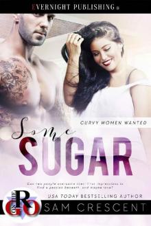 Some Sugar (Curvy Women Wanted Book 3) Read online