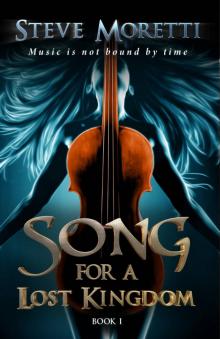 Song for a Lost Kingdom, Book I
