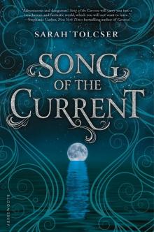 Song of the Current Read online