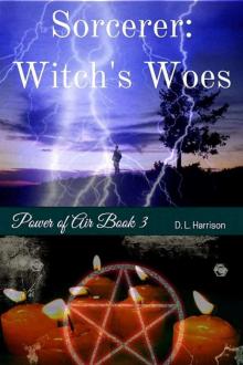 Sorcerer: Witch's Woes: Power of Air (Book 3) Read online
