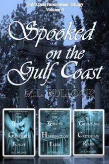 Spooked on the Gulf Coast (Gulf Coast Paranormal Trilogy Book 3) Read online