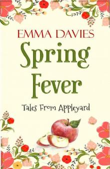 Spring Fever (Tales From Appleyard Book 2) Read online