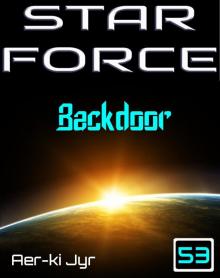 Star Force: Backdoor (SF53) Read online