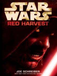 Star Wars: Red Harvest Read online