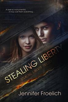 Stealing Liberty Read online