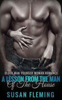 Stepdad Romance: A Lesson From The Man Of The House: (Older Man Younger Woman Romance)