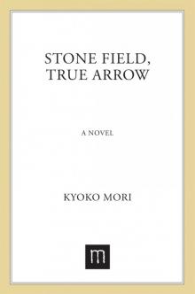 Stone Field, True Arrow Read online