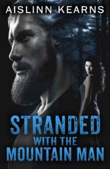 Stranded with the Mountain Man Read online