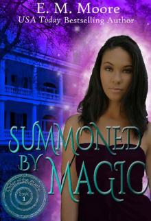 Summoned By Magic: Reverse Harem (Order of the Akasha Book 1) Read online