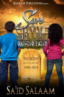 Sun & Shyne: Growing Pains