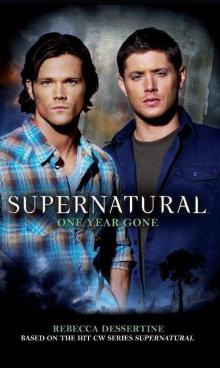 Supernatural: One Year Gone Read online