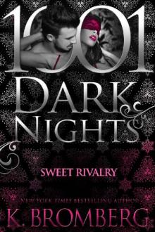 Sweet Rivalry (1001 Dark Nights)