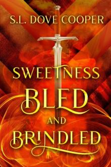 Sweetness Bled and Brindled Read online