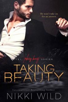 Taking Beauty (Taking Beauty Trilogy Book 1)