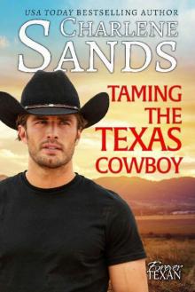Taming the Texas Cowboy (Forever Texan Book 1) Read online