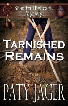Tarnished Remains: Shandra Higheagle Mystery #2 Read online