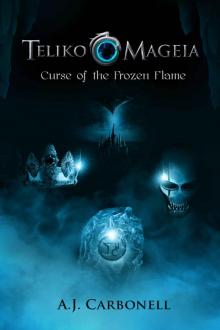 Teliko Mageia: Curse of the Frozen Flame Read online