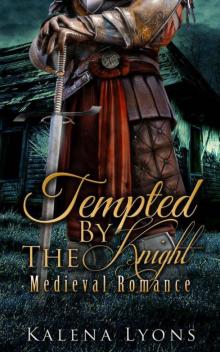 Tempted By The Knight (Medieval MFM Menage Romance) Read online