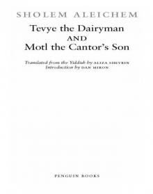 Tevye the Dairyman & Motl the Cantor's Son Read online