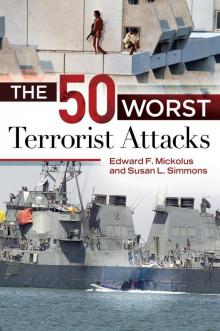 The 50 Worst Terrorist Attacks Read online