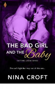 The Bad Girl and the Baby (Cutting Loose) Read online