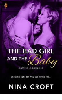 The Bad Girl and the Baby (Cutting Loose)